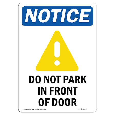 OSHA Notice Sign, Do Not Park In Front Of Door With Symbol, 14in X 10in Rigid Plastic